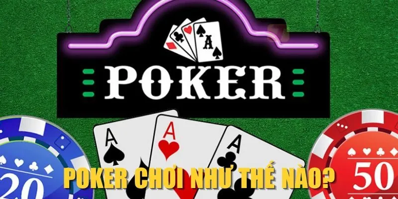 poker-choi-nhu-the-nao